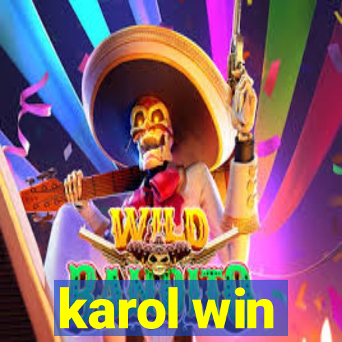 karol win